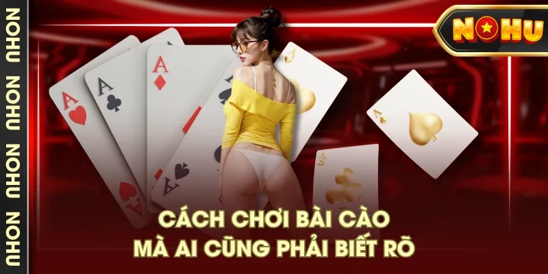 Cách chơi bài cào mà ai cũng phải biết rõ Cách chơi bài cào mà ai cũng phải biết rõ