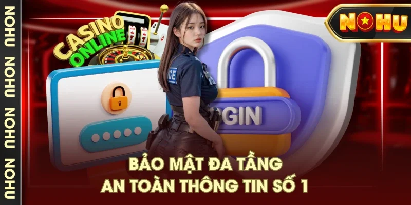 Bảo mật đa tầng, an toàn thông tin số 1 Bảo mật đa tầng, an toàn thông tin số 1